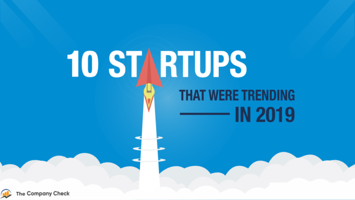 Top 10 Startups that were trending in 2019
