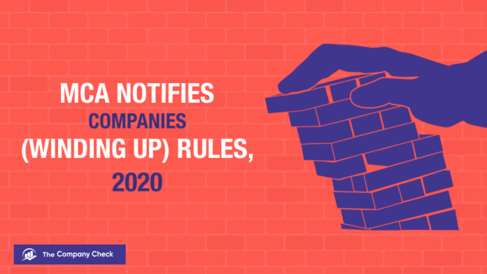 Ministry of Corporate Affairs notifies Companies (Winding Up) Rules, 2020