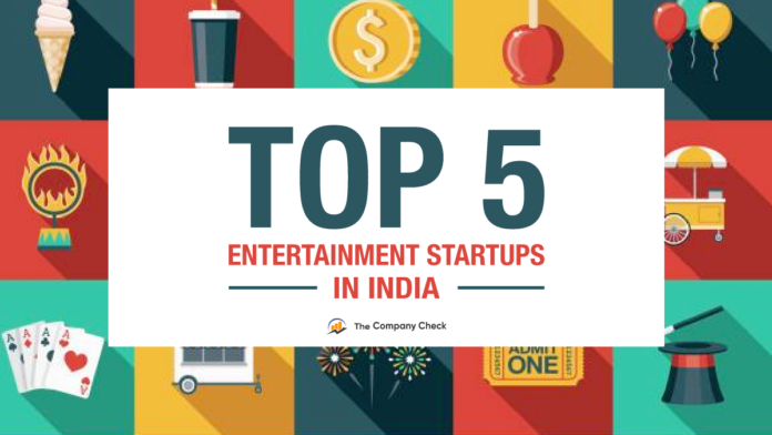 Top 5 Entertainment Startups in India