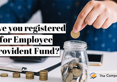 Have you registered for Employee Provident Fund